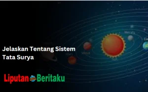 Jelaskan Tentang Sistem Tata Surya 1 Jelaskan Tentang Sistem Tata Surya