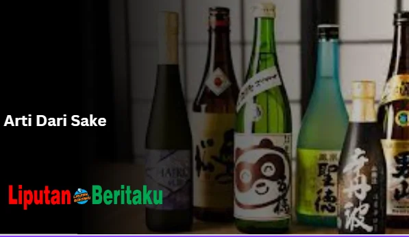 Arti Dari Sake