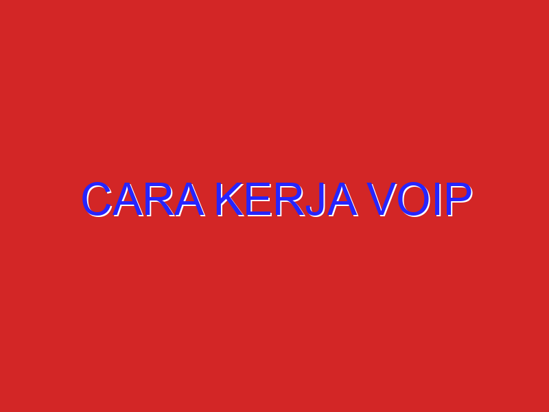cara kerja voip
