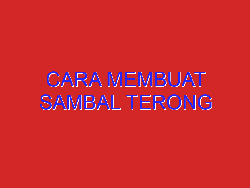 cara membuat sambal terong
