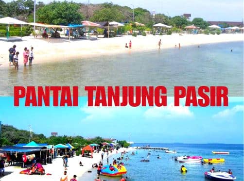 5 Tempat Menarik di Sekitar Pantai Tanjung Pasir yang Wajib Dikunjungi 5 Tempat Menarik di Sekitar Pantai Tanjung Pasir yang Wajib Dikunjungi