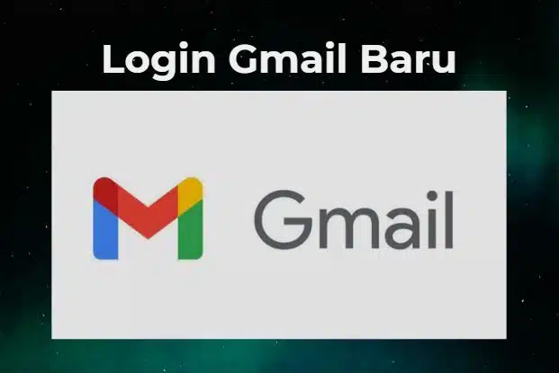 Panduan Lengkap: Membuat Akun Gmail Baru dan Mengatasi Masalah Login