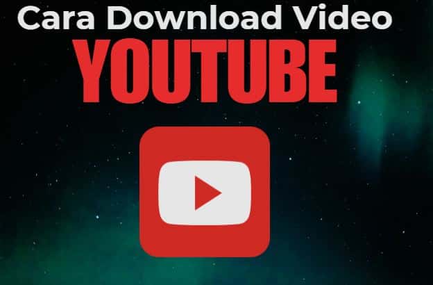 5 Cara Mendownload Video di Youtube Anti Ribet