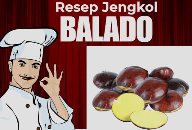 Nggak Bau! Resep Cara Memasak Jengkol Balado yang Enak dan Empuk