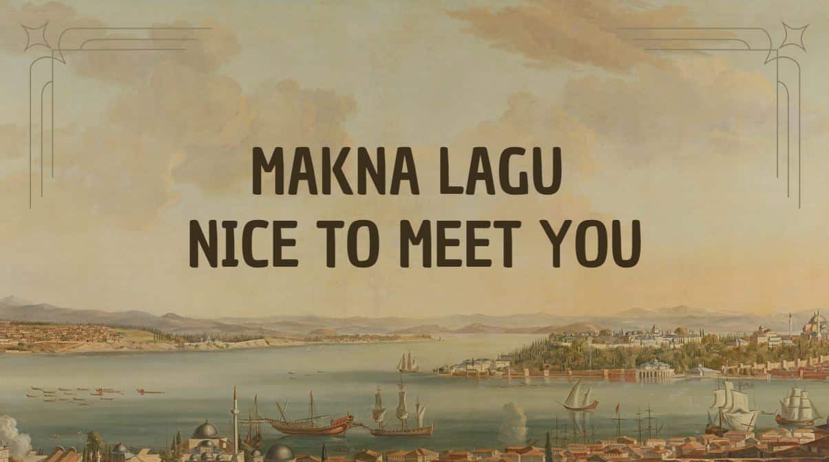 Makna Lagu Nice to Meet You: Kisah Manis yang Penuh Misteri
