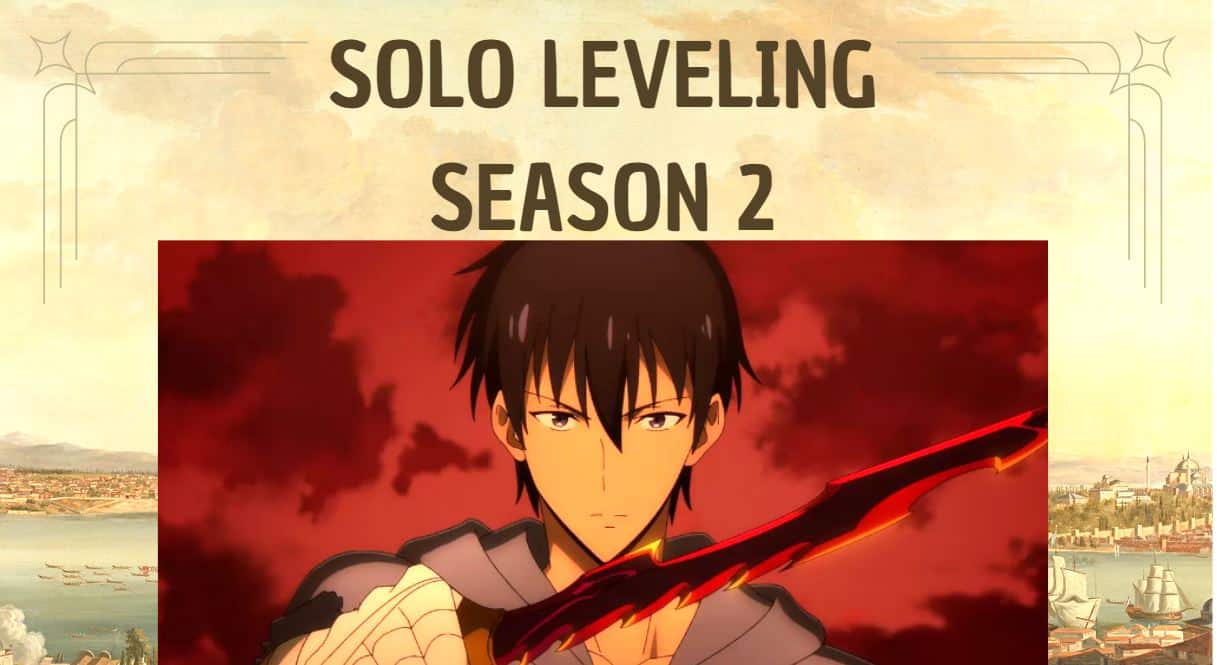 Nonton Solo Leveling Season 2: Update Terbaru yang Wajib Diketahui!