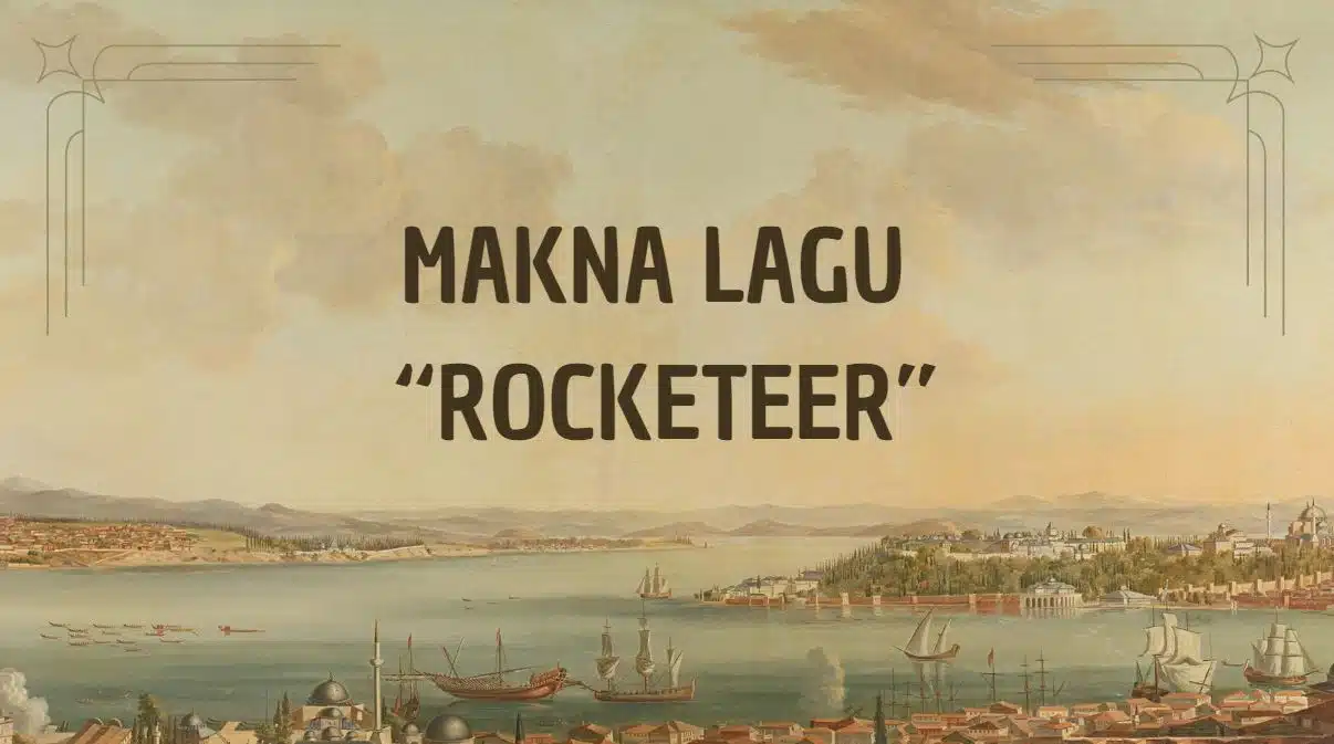 Makna Lagu Rocketeer: Mengupas Pesan dan Emosi di Balik Liriknya