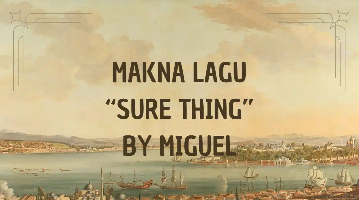 Makna Lagu Sure Thing: Menyelami Pesan Mendalam di Balik Liriknya